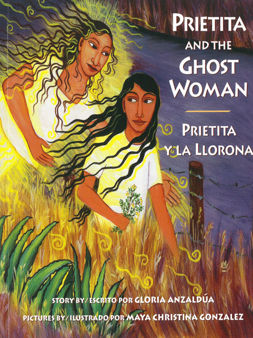 Title details for Prietita and the Ghost Woman by Gloria Anzaldúa - Available
